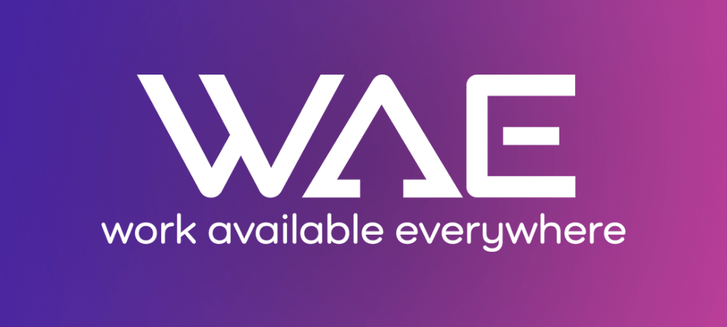 WAE (Work Available Everywhere)